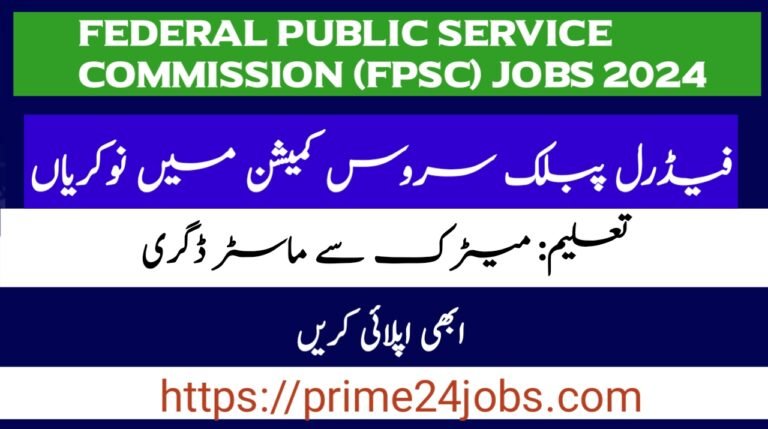 Federal Public Service Commission (FPSC) Jobs 2024