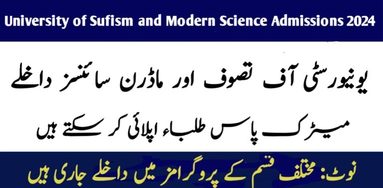 UNIVERSITY OF SUFISM & MODERN SCIENCES admission 2024