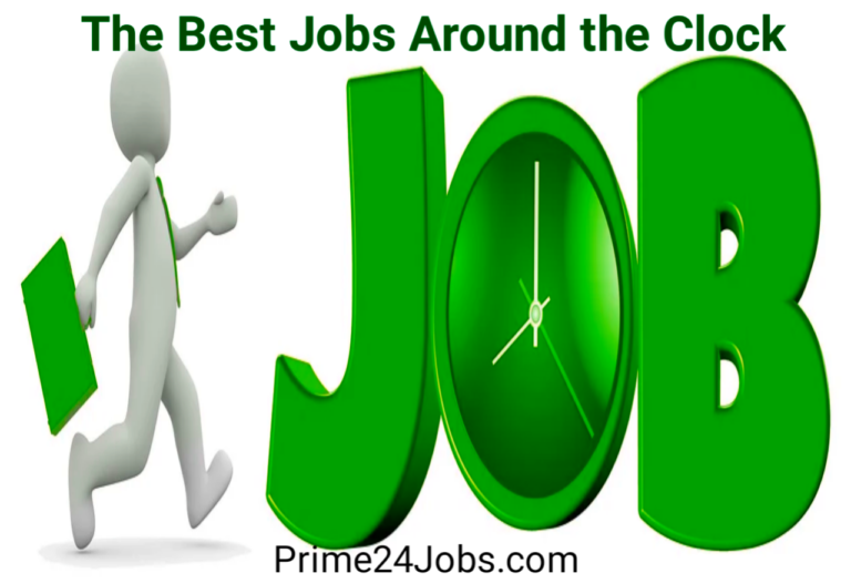 Prime24Jobs: The Best Jobs Around the Clock